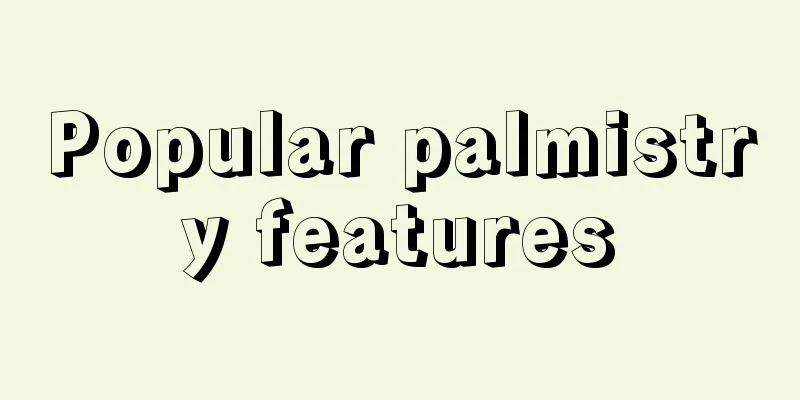 Popular palmistry features