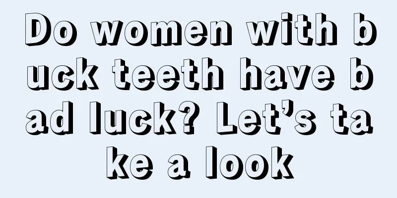 Do women with buck teeth have bad luck? Let’s take a look
