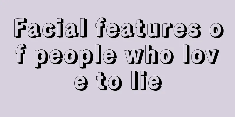 Facial features of people who love to lie