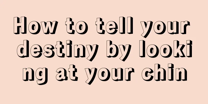 How to tell your destiny by looking at your chin