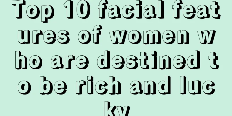 Top 10 facial features of women who are destined to be rich and lucky