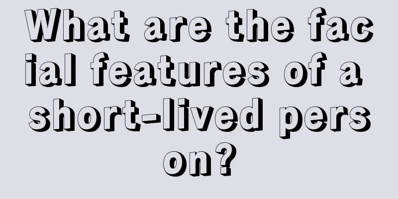What are the facial features of a short-lived person?