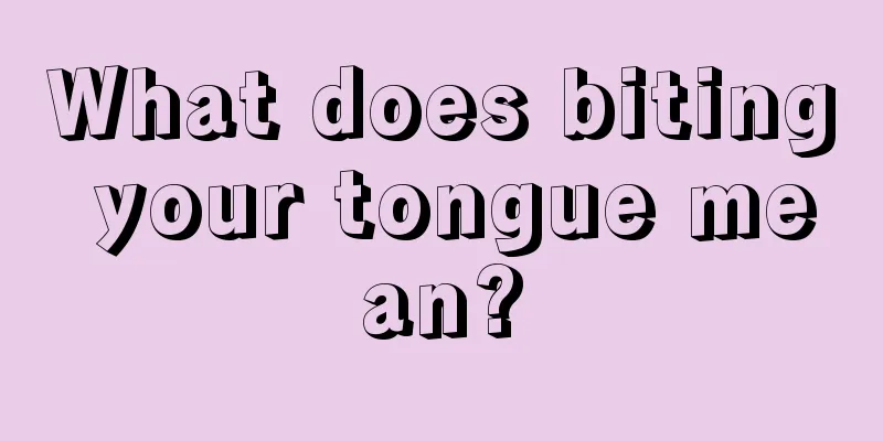 What does biting your tongue mean?