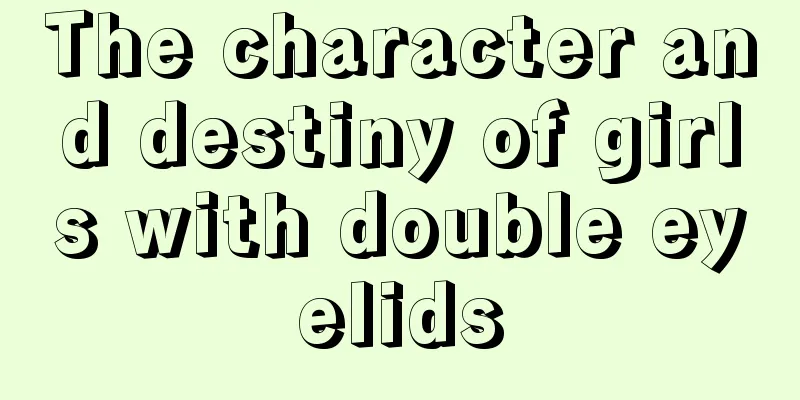 The character and destiny of girls with double eyelids