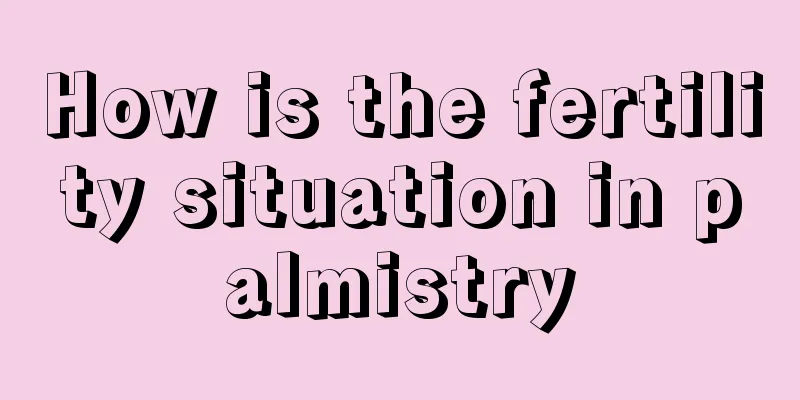 How is the fertility situation in palmistry