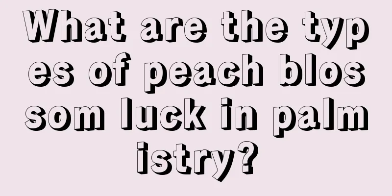 What are the types of peach blossom luck in palmistry?