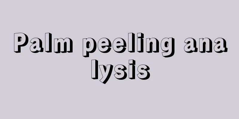 Palm peeling analysis