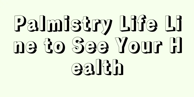 Palmistry Life Line to See Your Health