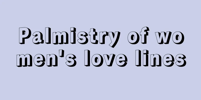 Palmistry of women's love lines