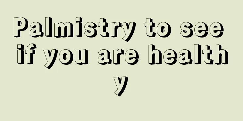 Palmistry to see if you are healthy