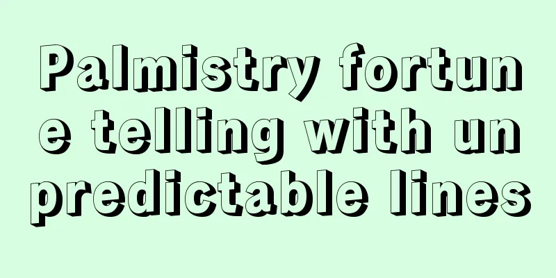 Palmistry fortune telling with unpredictable lines
