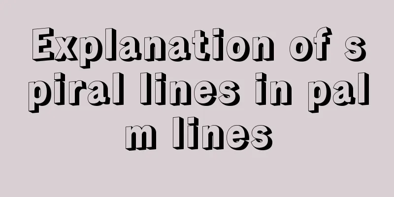 Explanation of spiral lines in palm lines