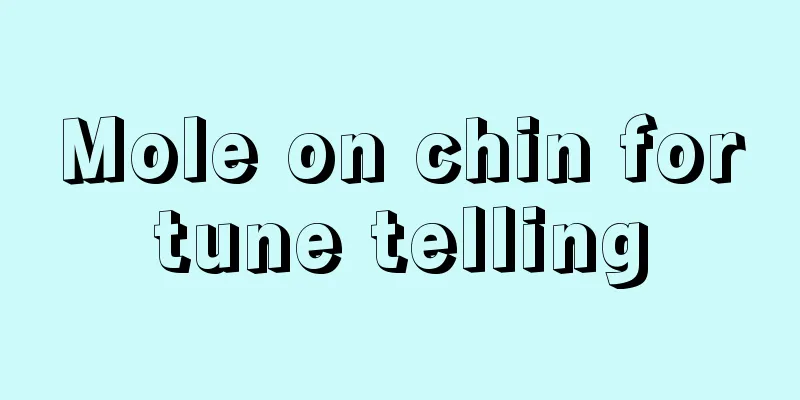Mole on chin fortune telling