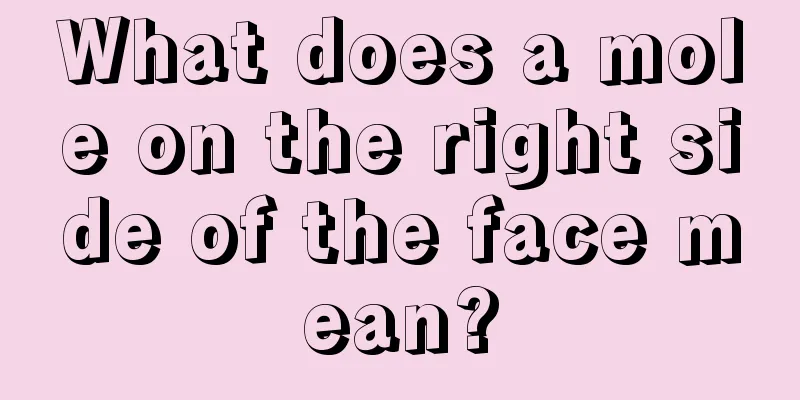 What does a mole on the right side of the face mean?