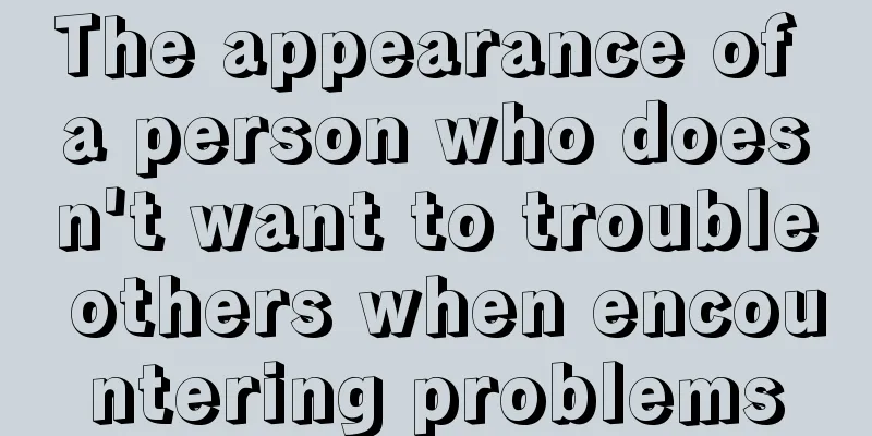 The appearance of a person who doesn't want to trouble others when encountering problems