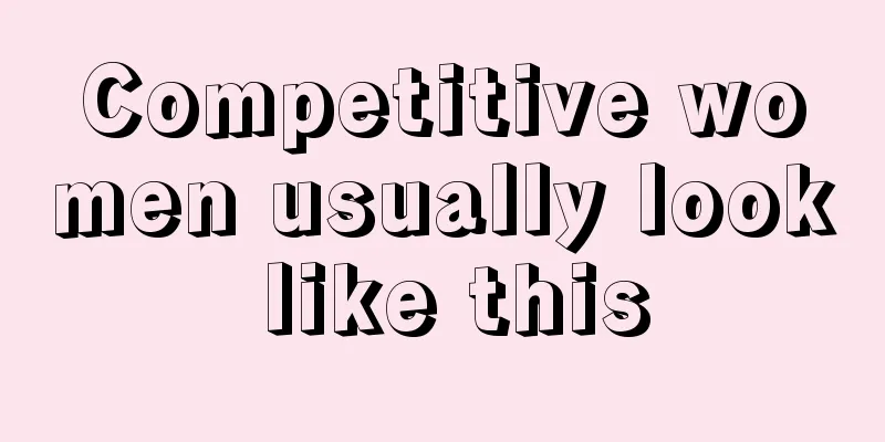 Competitive women usually look like this