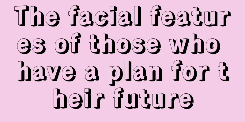 The facial features of those who have a plan for their future