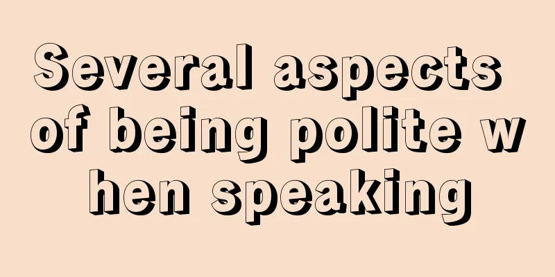 Several aspects of being polite when speaking