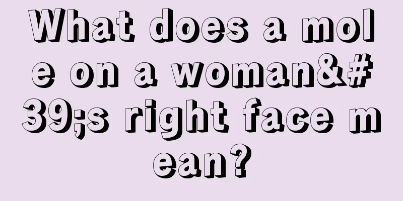 What does a mole on a woman's right face mean?