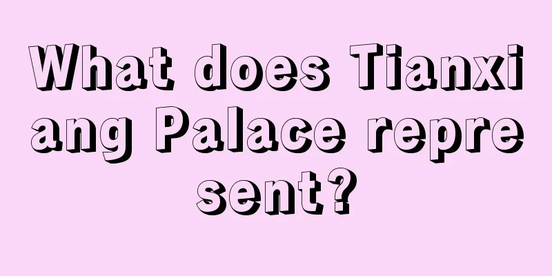 What does Tianxiang Palace represent?