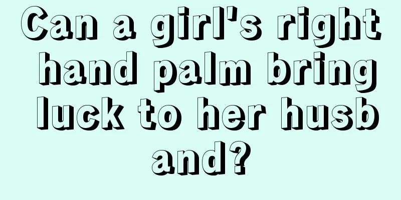 Can a girl's right hand palm bring luck to her husband?