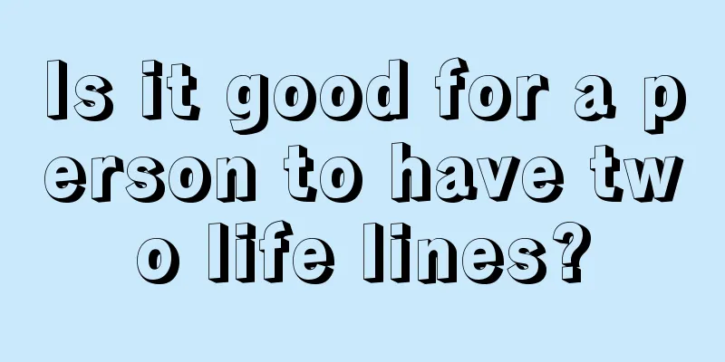 Is it good for a person to have two life lines?