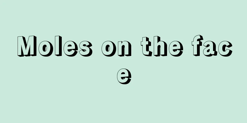 Moles on the face