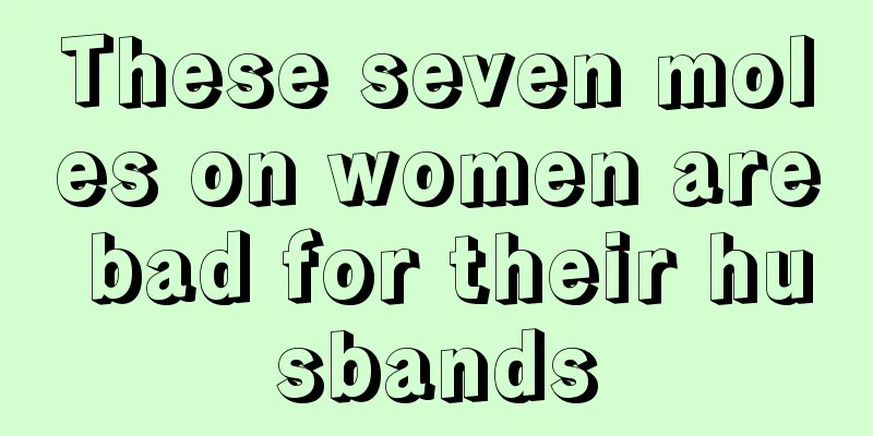 These seven moles on women are bad for their husbands