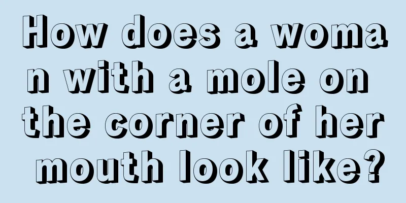 How does a woman with a mole on the corner of her mouth look like?