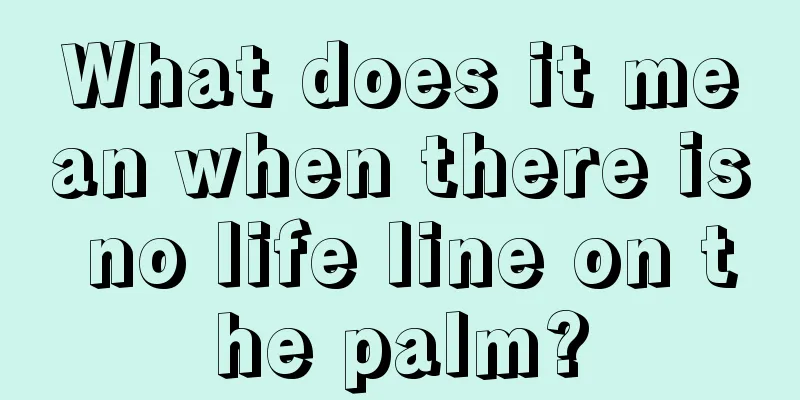 What does it mean when there is no life line on the palm?