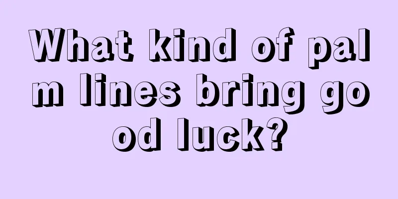What kind of palm lines bring good luck?