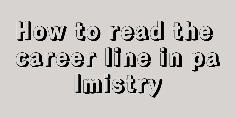 How to read the career line in palmistry