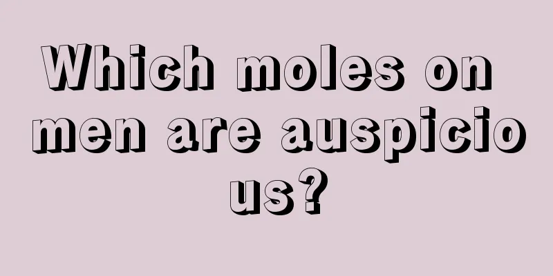 Which moles on men are auspicious?
