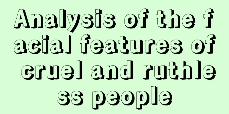 Analysis of the facial features of cruel and ruthless people