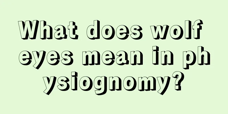 What does wolf eyes mean in physiognomy?