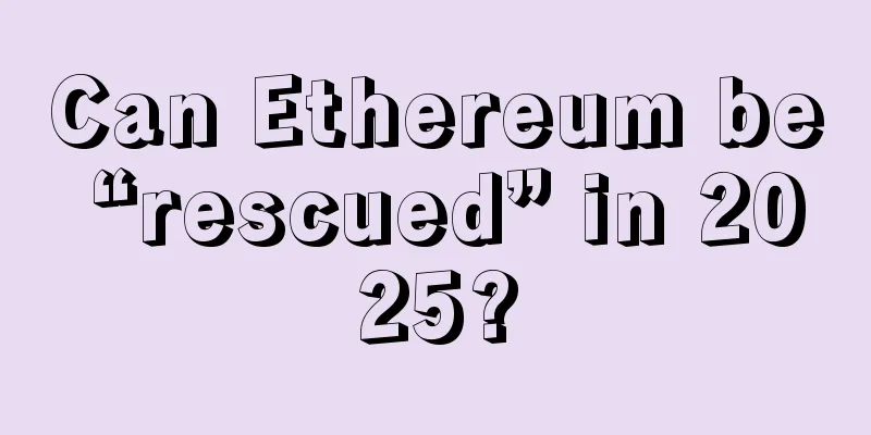 Can Ethereum be “rescued” in 2025?