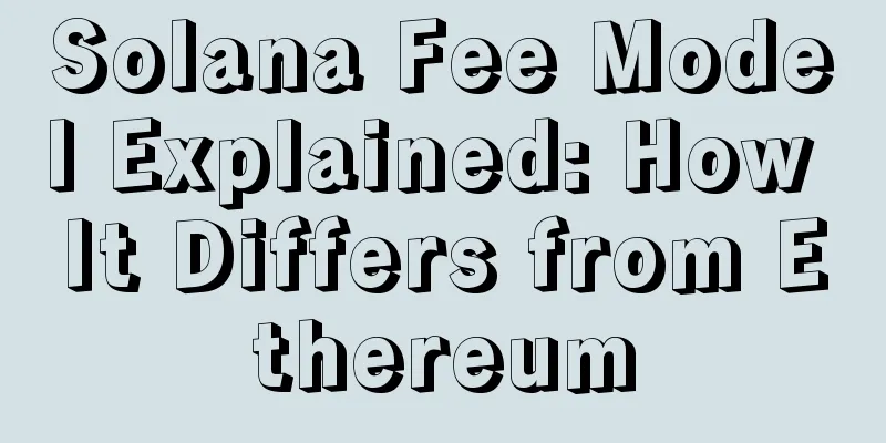 Solana Fee Model Explained: How It Differs from Ethereum