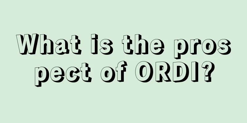 What is the prospect of ORDI?