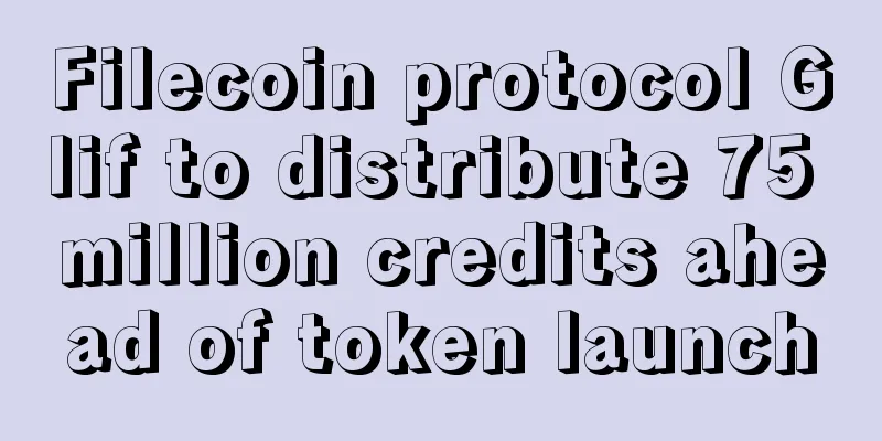 Filecoin protocol Glif to distribute 75 million credits ahead of token launch