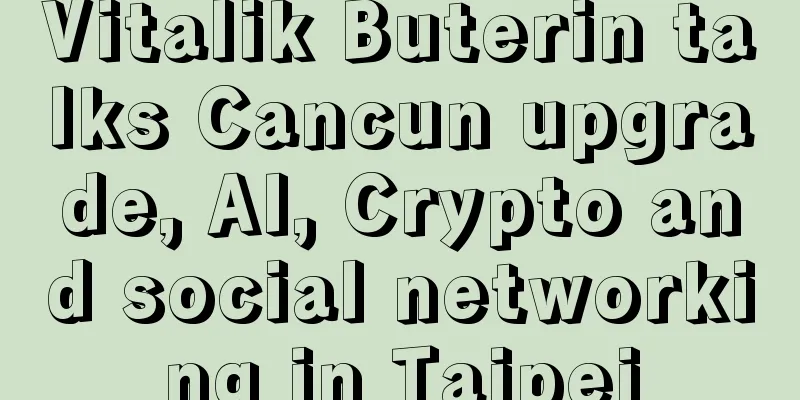 Vitalik Buterin talks Cancun upgrade, AI, Crypto and social networking in Taipei