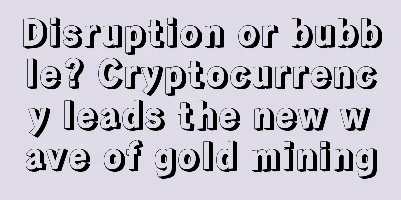 Disruption or bubble? Cryptocurrency leads the new wave of gold mining