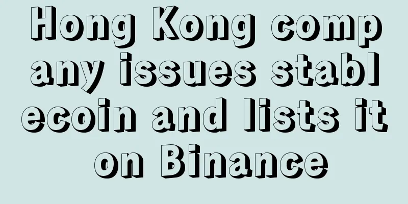 Hong Kong company issues stablecoin and lists it on Binance