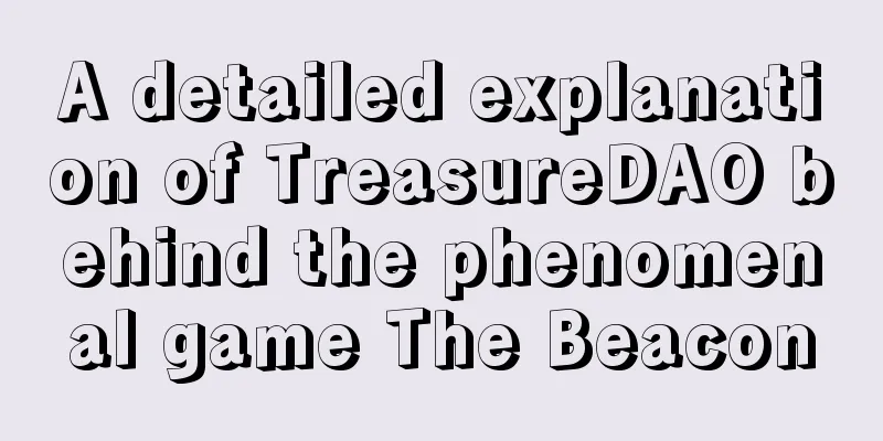 A detailed explanation of TreasureDAO behind the phenomenal game The Beacon