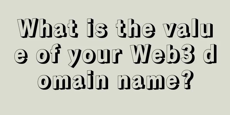 What is the value of your Web3 domain name?