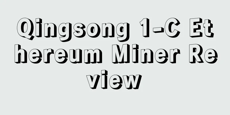Qingsong 1-C Ethereum Miner Review