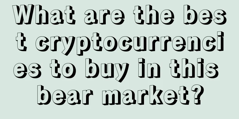 What are the best cryptocurrencies to buy in this bear market?