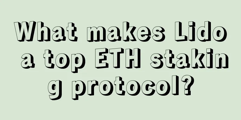 What makes Lido a top ETH staking protocol?