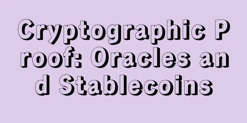 Cryptographic Proof: Oracles and Stablecoins