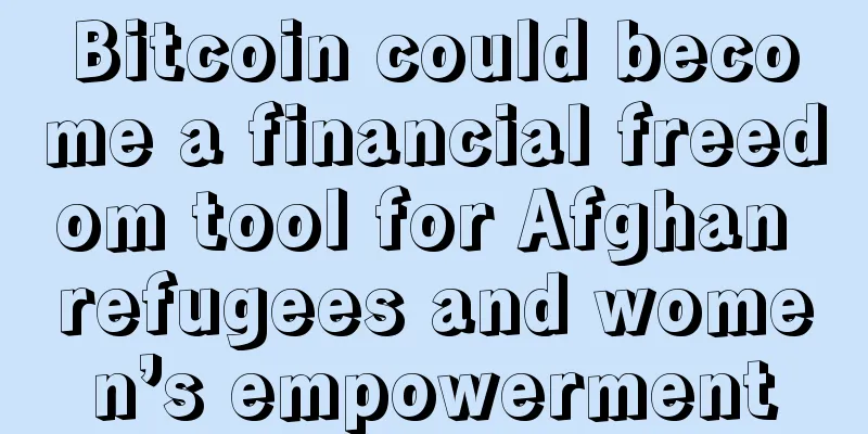 Bitcoin could become a financial freedom tool for Afghan refugees and women’s empowerment