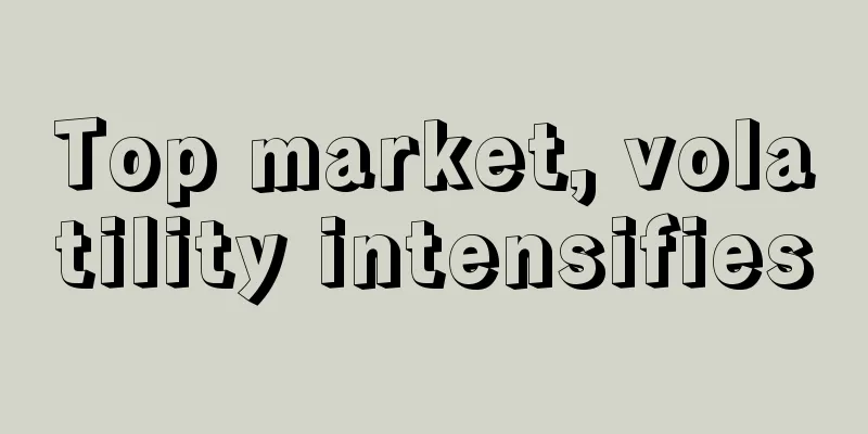 Top market, volatility intensifies